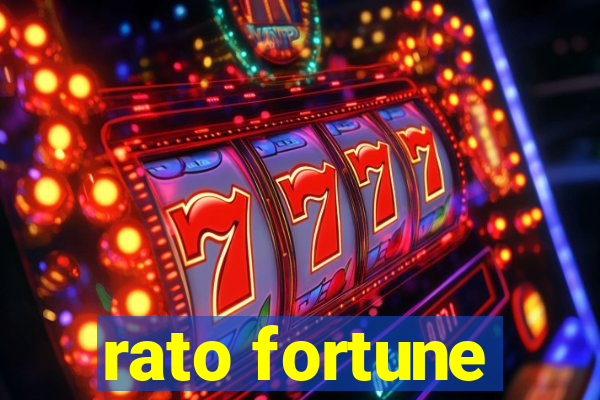 rato fortune